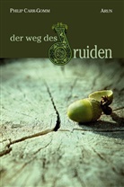 Carr-Gomm, Philip Carr-Gomm - Der Weg des Druiden