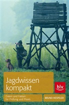 Bruno Hespeler - Jagdwissen kompakt
