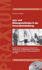 Michael Grendlinger - Lern- und Bildungsmethoden in der Personalentwicklung, m. CD-ROM