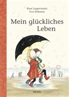 Eriksson, Eva Eriksson, Lagercrant, Rose Lagercrantz, Eva Eriksson, Angelika Kutsch - Mein glückliches Leben
