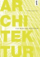 Tanj Kullack, Tanja Kullack - Architektur - eine weibliche Profession
