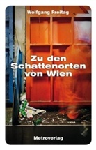 Wolfgang Freitag - Zu den Schattenorten von Wien