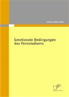 Sabrina Matuschke - Emotionale Bedingungen des Fernstudiums