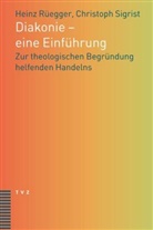 Heinz Rüegger, Christop Sigrist, Christoph Sigrist - Diakonie - eine Einführung