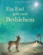 Bernadette, Gerda M. Scheidl, Gerda Marie Scheidl, Gerda-Marie Scheidl, Bernadette, Bernadett... - Ein Esel geht nach Bethlehem