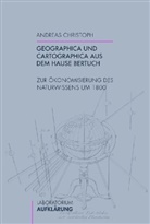 Andreas Christoph, Andrea Christoph, Andreas Christoph - Geographica und Cartographica aus dem Hause Bertuch