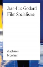 Jean-Luc Godard - Film Socialisme