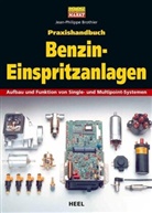 Jean-P Brothier, Jean-Philipp Brothier, Jean-Philippe Brothier, Jean-Philippe Brothier - Praxishandbuch Benzin-Einspritzanlagen