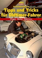 Praxishandbuch Tipps und Tricks für Oldtimer-Fahrer