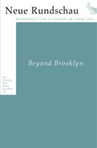 Balme, Hans Jürgen Balmes, Hans-Jürgen Balmes, Bon, Jör Bong, Jörg Bong... - Neue Rundschau - Jg.122/H.4: Beyond Brooklyn