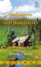 Sanna Seven Deers, Seven Deers, Sanna Seven Deers - Beaver Creek Ranch - Das Geheimnis des Goldgräbers