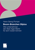 Hans-Geor Pompe, Hans-Georg Pompe - Boom-Branchen 50plus