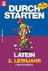 Kristina Dangl, Wolfram Kautzky, Eric Schopf - Durchstarten Latein: Durchstarten - Latein - Neubearbeitung - 2. Lernjahr