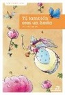 Beatrice Masini, Elena Temporin - Tú también eres un hada
