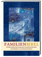 Bibelausgaben: Familienbibel, Einheitsübersetzung, mit Bildern von Michael Blum