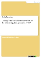 Beate Pehlchen - Leasing - "It is the use of equipment, not the ownership, that generates profit"