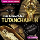 Ralp Erdenberger, Ralph Erdenberger, Sven Preger, Ingo Naujoks, Bodo Primus - Faust Jr. Die Wissensdetektei, Audio-CDs: Faust jr. ermittelt 5. Das Amulett des Tutanchamun, 1 Audio-CD (Audiolibro)
