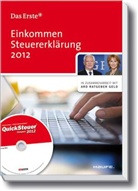 Will Dittmann, Willi Dittmann, Gerhar Geckle, Gerhard Geckle, Dieter Haderer, Dieter u Haderer - Einkommenssteuererklärung 2012, m. CD-ROM 'QuickSteuer Compact 2012'