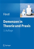 Han Förstl, Hans Förstl - Demenzen in Theorie und Praxis