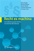 Christian Baumann, Christian Funk, Daniel Oberle, Daniel u a Oberle, Olive Raabe, Oliver Raabe... - Recht ex machina
