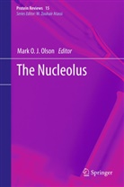 Mar O J Olson, Mark O J Olson, Marc O. J. Olson, Marc O.J. Olson, Mark O. J. Olson - The Nucleolus