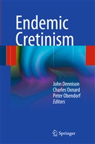 John Dennison, Peter Obendorf, Charle Oxnard, Charles Oxnard - Endemic Cretinism