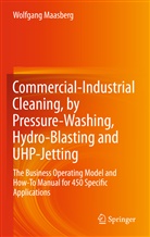 Wolfgang Maasberg - Commercial-Industrial Cleaning, by Pressure-Washing, Hydro-Blasting and UHP-Jetting