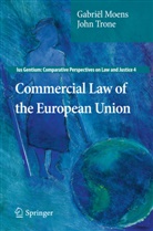 Gabrië Moens, Gabriël Moens, John Trone - Commercial Law of the European Union