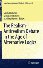 Mathieu Marion, Giusepp Primiero, Giuseppe Primiero, Shahid Rahman - The Realism-Antirealism Debate in the Age of Alternative Logics