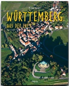 Franz X Bogner, Franz X. Bogner, Franz X. Bogner - Reise durch Württemberg aus der Luft