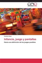 Carolina Duek - Infancia, juego y pantallas