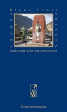 Klaus Ebner - Andorranische Impressionen