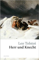 Leo Tolstoi, Leo N Tolstoi, Leo N. Tolstoi - Herr und Knecht