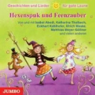 Isabel Abedi, Ferri, Eckart Kahlhofer, Christine Pappert, Katharina Thalbach, Isabel Abedi... - Hexenspuk und Feenzauber, Audio-CD (Hörbuch)