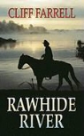 Cliff Farrell - Rawhide River