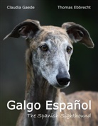 Ebbrecht, Thomas Ebbrecht, Gaed, Claudi Gaede, Claudia Gaede - Galgo Español