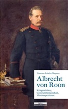Schulze-Wegener, Guntram Schulze-Wegener - Albrecht von Roon