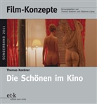 Thomas Koebner, Koebne, Thoma Koebner, Thomas Koebner, Lipta, Liptay... - Film-Konzepte: Die Schönen im Kino