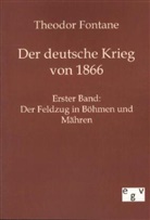 Theodor Fontane - Der deutsche Krieg von 1866. Bd.1
