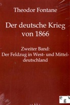 Theodor Fontane - Der deutsche Krieg von 1866. Bd.2