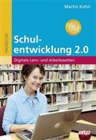 Martin Kohn - Schulentwicklung 2.0