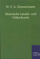 W F a Zimmermann, W. F. A. Zimmermann - Malerische Länder- und Völkerkunde