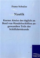 Franz Schulze - Nautik
