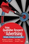 Eric Haley, Eric E. Haley, Eric E. E. Haley, Haley Eric E., Margaret A. Morrison, Margaret A. A. Morrison... - Using Qualitative Research in Advertising