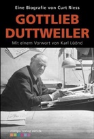 Curt Riess - Gottlieb Duttweiler
