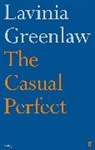Lavinia Greenlaw - The Casual Perfect