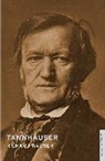 Richard Wagner, Wagner Richard, Nicholas John, John Nicholas - Tannhauser