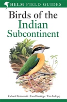 Richard Grimmett, Grimmett Richard, Carol Inskipp, Carol Grimmett Inskipp, Tim Inskipp, Inskipp Tim - Birds of the Indian Subcontinent