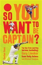 Declan Gane - So you want to be captain?