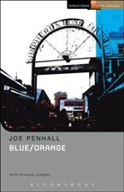 Joe Penhall, Joe (Playwright Penhall, Penhall Joe, Rachel Clements, Sara Freeman, Chris Megson... - Blue/orange